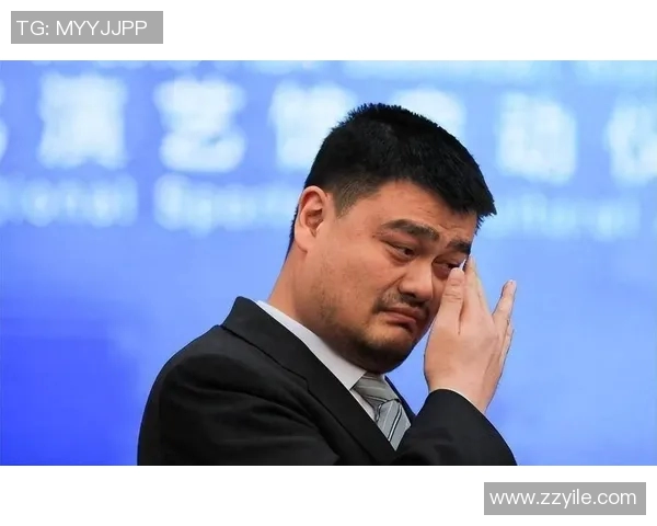 巅峰姚明的传奇之路与篮球影响力深度解析